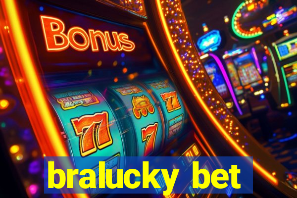 bralucky bet